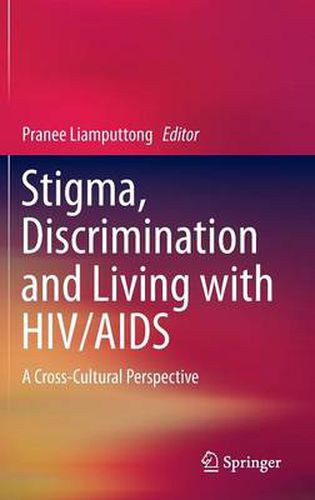 Cover image for Stigma, Discrimination and Living with HIV/AIDS: A Cross-Cultural Perspective