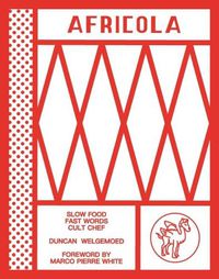 Cover image for Africola: Slow food fast words cult chef