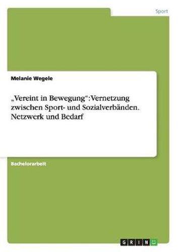 Cover image for Vereint in Bewegung: Vernetzung zwischen Sport- und Sozialverbanden. Netzwerk und Bedarf