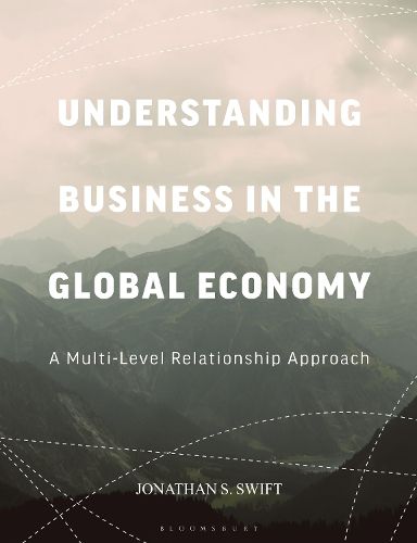 Cover image for Understanding Business in the Global Economy: A Multi-Level Relationship Approach