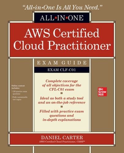 Cover image for AWS Certified Cloud Practitioner All-in-One Exam Guide (Exam CLF-C01)