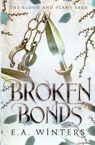 Cover image for Broken Bonds (The Blood & Flame Saga, book 2)