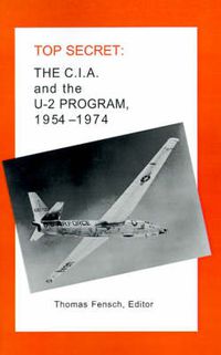 Cover image for The C.I.A. and the U-2 Program: 1954-1974