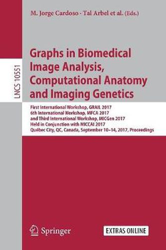 Cover image for Graphs in Biomedical Image Analysis, Computational Anatomy and Imaging Genetics