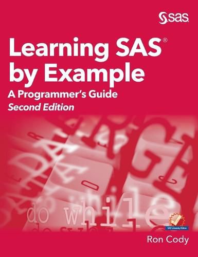 Cover image for Learning SAS by Example: A Programmer's Guide, Second Edition