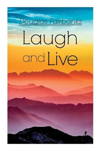 Cover image for Laugh and Live: Self-Help Guide to a Joyful Life