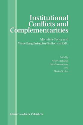 Cover image for Institutional Conflicts and Complementarities: Monetary Policy and Wage Bargaining Institutions in EMU