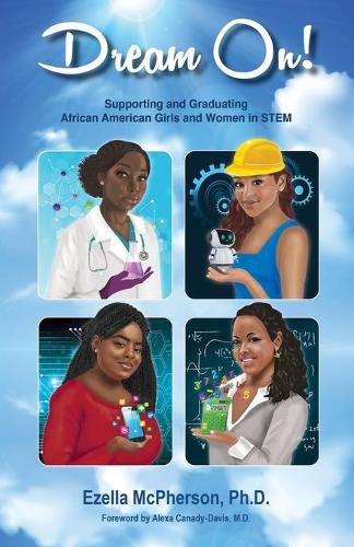Cover image for Dream On! Supporting and Graduating African American Girls and Women in STEM