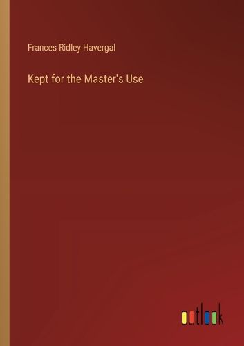 Cover image for Kept for the Master's Use