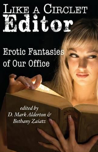 Like A Circlet Editor: Erotic Fantasies of Our Office