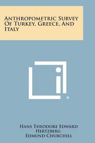 Cover image for Anthropometric Survey of Turkey, Greece, and Italy