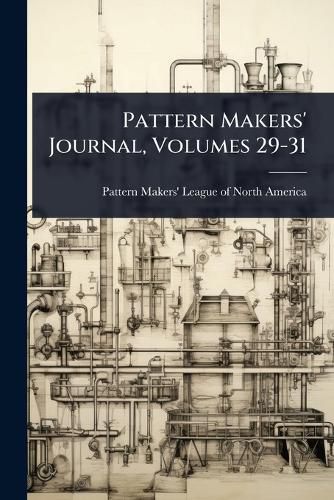 Cover image for Pattern Makers' Journal, Volumes 29-31