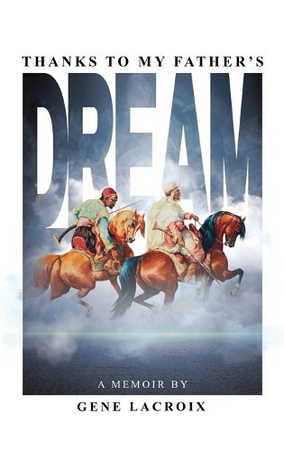 Cover image for Thanks To My Father's Dream