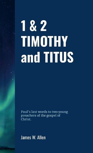 Cover image for 1 & 2 TIMOTHY and TITUS