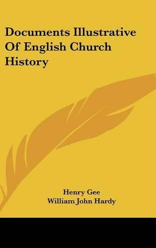 Cover image for Documents Illustrative of English Church History