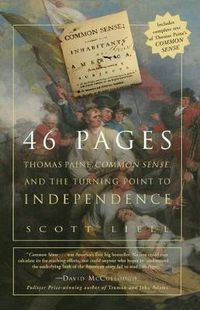 Cover image for 46 Pages: Thomas Paine, Common Sense, and the Turning Point to American Independence