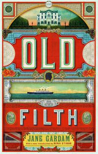 Cover image for Old Filth (50th Anniversary Edition): Shortlisted for the Women's Prize for Fiction