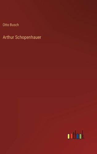 Cover image for Arthur Schopenhauer