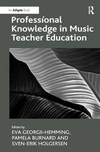 Cover image for Professional Knowledge in Music Teacher Education