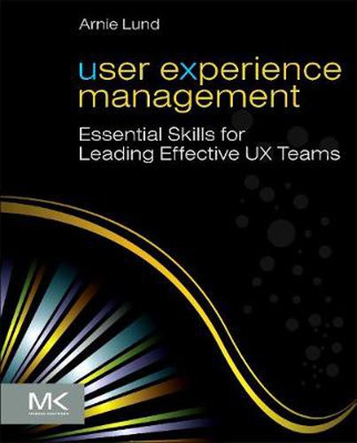 Cover image for User Experience Management: Essential Skills for Leading Effective UX Teams