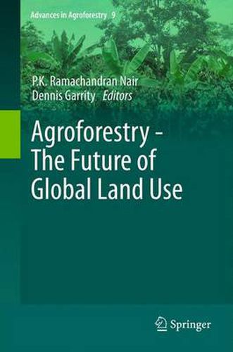 Cover image for Agroforestry - The Future of Global Land Use