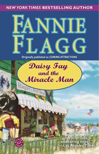 Cover image for Daisy Fay and the Miracle Man: A Novel