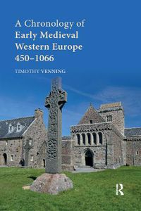 Cover image for A Chronology of Early Medieval Western Europe: 450-1066