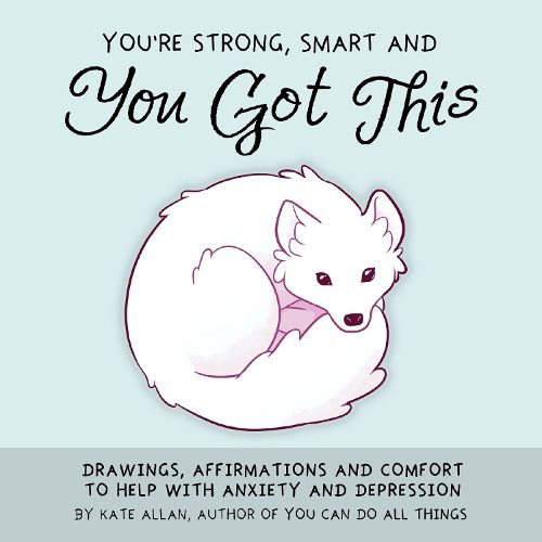 Cover image for You're Strong, Smart, and You Got This