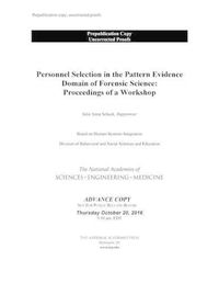 Cover image for Personnel Selection in the Pattern Evidence Domain of Forensic Science: Proceedings of a Workshop