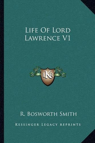 Cover image for Life of Lord Lawrence V1