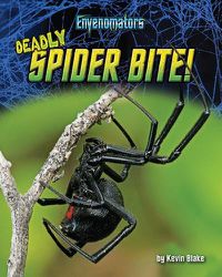 Cover image for Deadly Spider Bite!