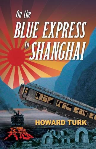 Cover image for On the Blue Express to Shanghai