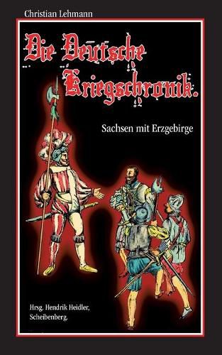 Cover image for Die Deutsche Kriegschronik: Sachsen mit Erzgebirge