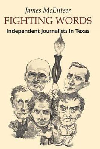 Cover image for Fighting Words: Independent Journalists in Texas