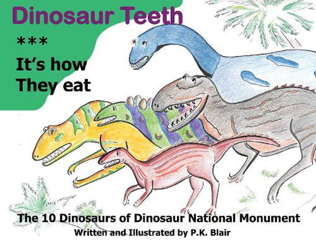Cover image for Dinosaur Teeth: It's How they Eat