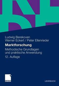 Cover image for Marktforschung: Methodische Grundlagen Und Praktische Anwendung