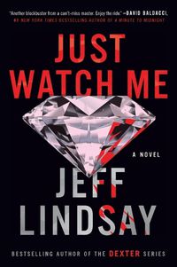 Cover image for Just Watch Me: A Novel