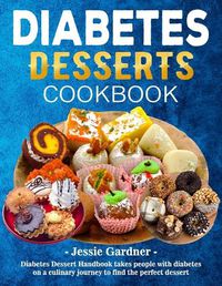 Cover image for Diabetes Desserts Cookbook
