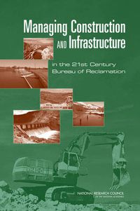 Cover image for Managing Construction and Infrastructure in the 21st Century Bureau of Reclamation