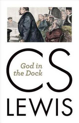 Cover image for God in the Dock: Essays on Theology and Ethics