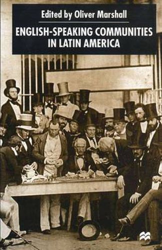 Cover image for English-Speaking Communities in Latin America Since Independence