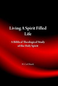 Cover image for Living A Spirit Filled Life