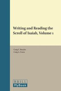 Cover image for Writing and Reading the Scroll of Isaiah, Volume 1