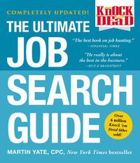 Cover image for Knock 'em Dead: The Ultimate Job Search Guide