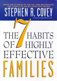 Cover image for 7 Habits of Highly Effective Families