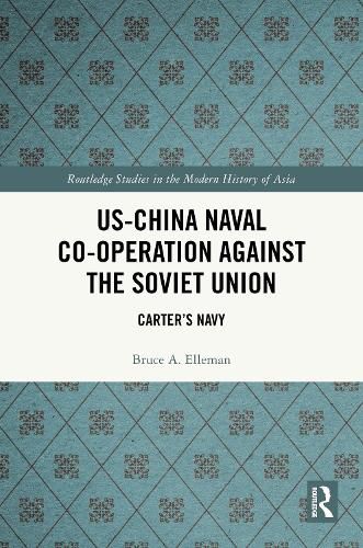 Cover image for US-China Naval Co-operation Against the Soviet Union