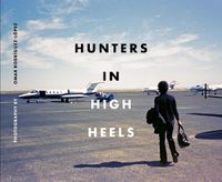 Cover image for Hunters In High Heels