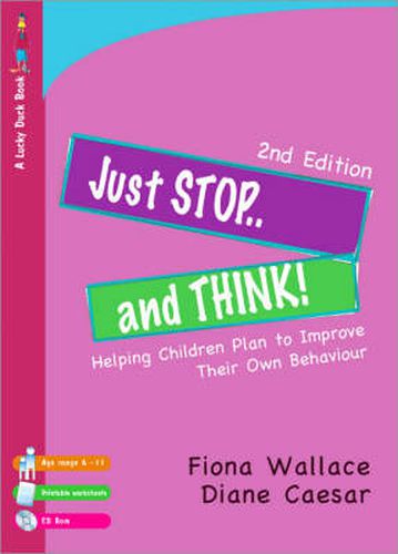 Cover image for Just Stop and Think!: Helping Children Plan to Improve Their Own Behaviour