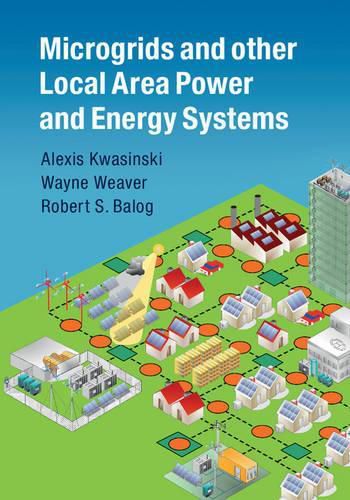 Cover image for Microgrids and other Local Area Power and Energy Systems