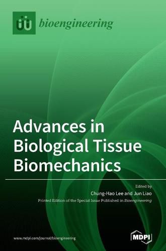 Cover image for Advances in Biological Tissue Biomechanics